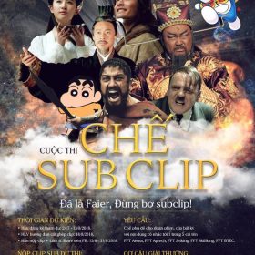 Phát Động Cuộc Thi “ĐÃ LÀ FAI-ER , ĐỪNG BƠ CLIP SUB”