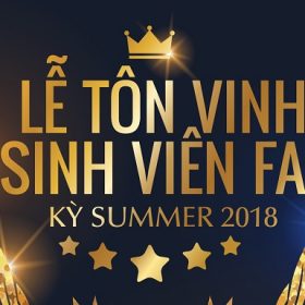 Lễ tôn vinh sinh viên FAI kỳ Summer 2018