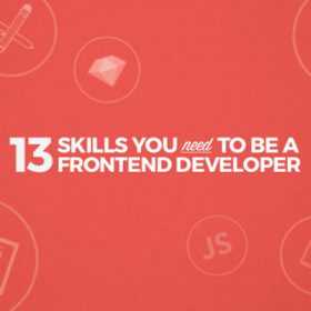 13 kỹ năng cần có để trở thành Frontend Developer