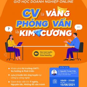 Giờ học doanh nghiệp: “CV LÀ VÀNG – PHỎNG VẤN LÀ KIM CƯƠNG”