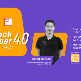 Sắp “khởi hành chuyến xe luồng xanh” đi tìm chân dung Full Stack Developer trong thời đại 4.0 trên Zoom Talk cùng NashTech