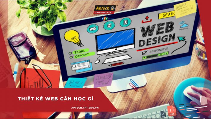 Thiết kế web cần học những gì