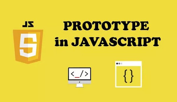 Cách sử dụng Prototype trong JavaScript