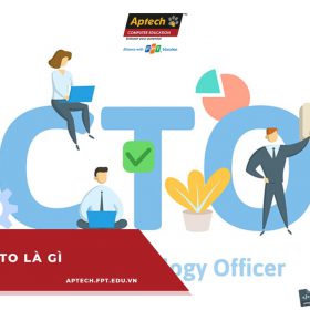 CTO là gì? Những điều có thể bạn chưa biết về CTO