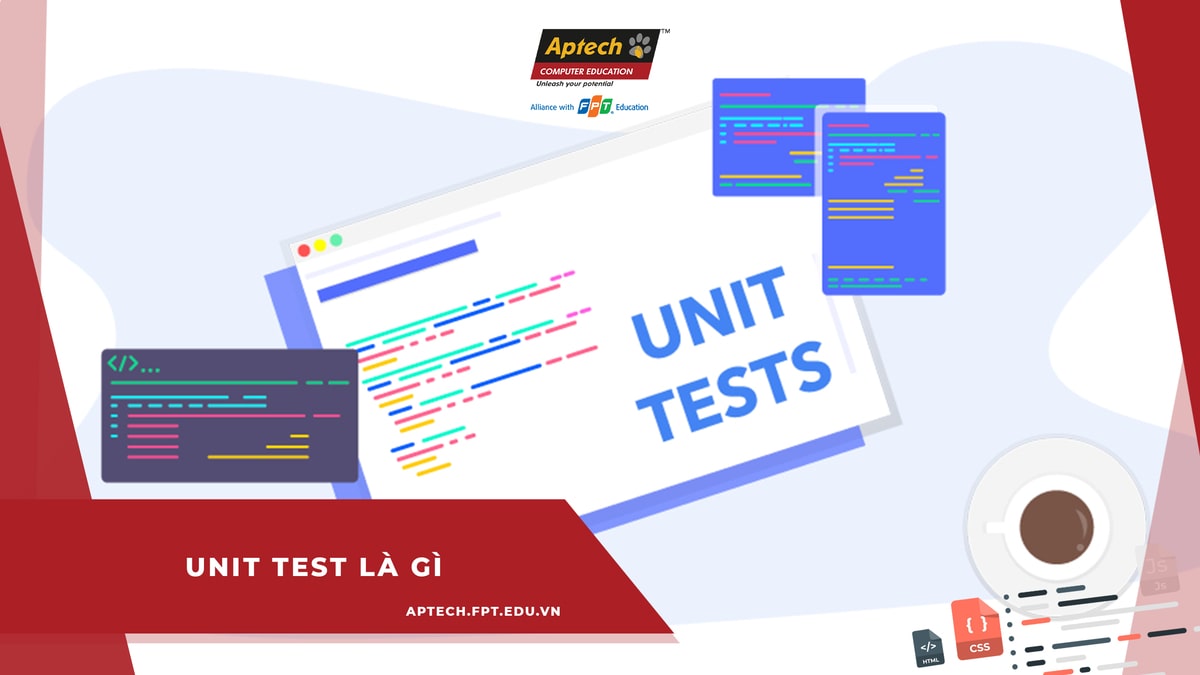 Các công cụ nào được sử dụng trong unit test?
