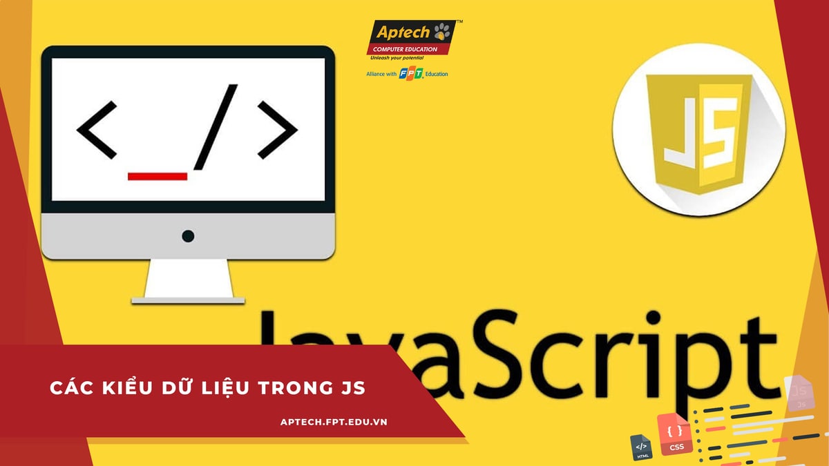 Các kiểu dữ liệu trong JavaScript mà bạn cần phải biết