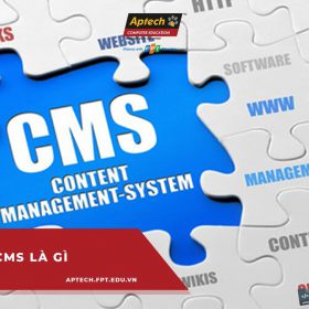 Tìm hiểu về tính năng và cách thức hoạt động của CMS