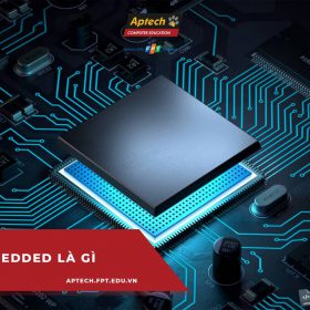 Embedded là gì? Tất tần tật thông tin liên quan đến nó trong ngành công nghệ