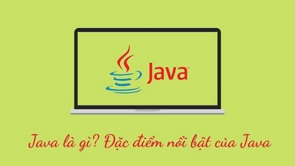 Ngôn ngữ lập trình Java được đánh giá cao về tiềm năng trong cuộc sống hiện đại