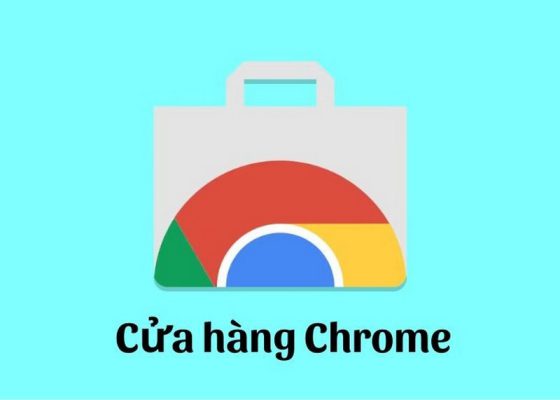 Cửa hàng Chrome là gì? Chrome Web Store là gì?
