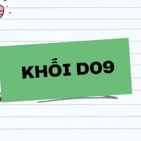 D09 là khối gì, có những môn học nào? D09 gồm những ngành nào?