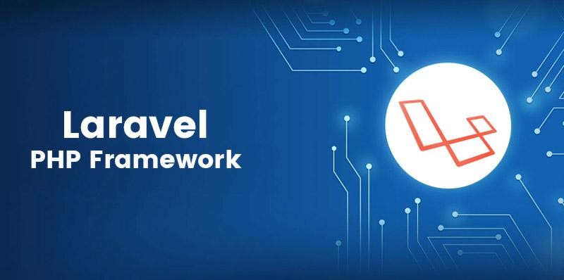 Laravel - framework web mã nguồn dùng trong phát triển ứng dụng web