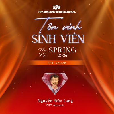 Tôn vinh sinh viên xuất sắc học kỳ Spring 2026 FPT Aptech